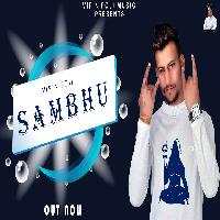 Sambhu Vipin Foji Sambhoo New Song 2023 By Vipin Foji Poster